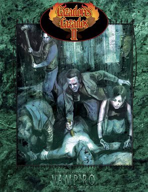VAMPIRO V20: CAZADORES CAZADOS II