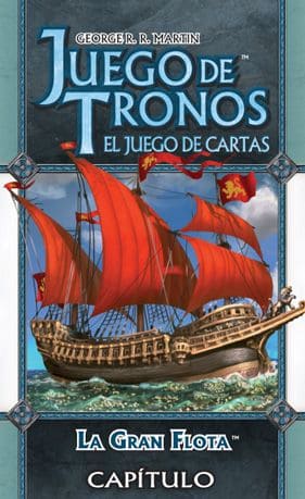 Juego de Tronos LCG Capitulo: La Gran Flota