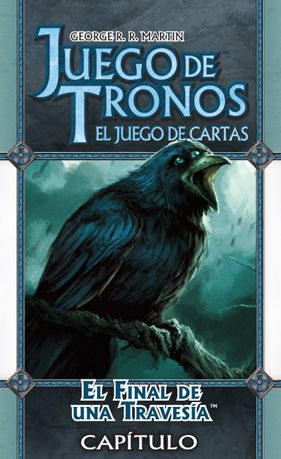 Juego de Tronos LCG Capitulo: El Final de Una Travesia