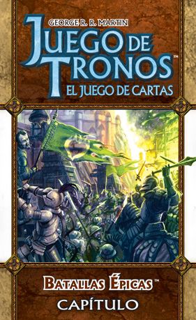 Juego de Tronos LCG Capitulo: Batallas Epicas