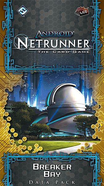 Android Netrunner Breaker Bay