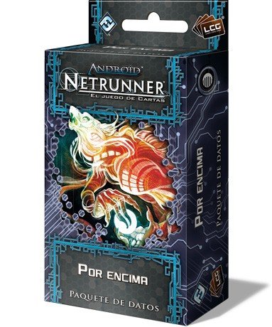 Android Netrunner Por Encima